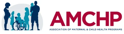 Association of Maternal & Child Health Programs (AMCHP) Fact Sheets