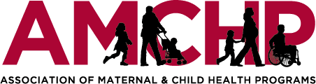 AMCHP - The Association of Maternal
  &amp; Child Health Programs