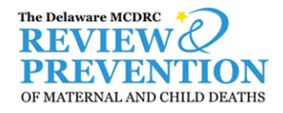 Delaware Maternal & Child Death Review Commission Reports
